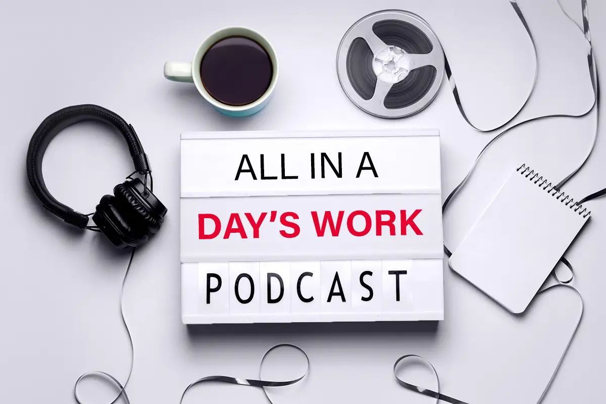 all-in-a-days-work-podcast-image